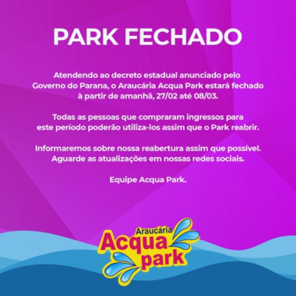 Araucária Acqua Park estará fechado até 8 de março